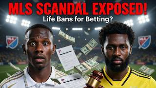 MLS Bans Derrick Jones & Yaw Yeboah for Life — Shocking Gambling Scandal!