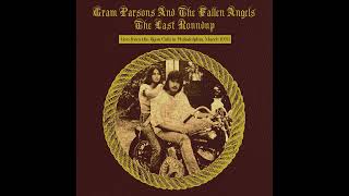 Gram Parsons & The Fallen Angels - Love Hurts (Live From the Bijou Café)