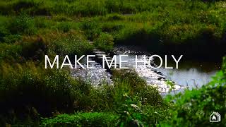 Make Me Holy