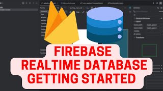 Android Firebase Course #12 : Firebase Realtime Database Part-I