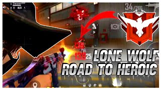 ROAD TO HEROIC IN FIRST SEASON OF LONE WOLF 🐺 || TOP 1 GLOBAL || GARENA FREE FIRE 🔥 || - DIKSHIT FF√