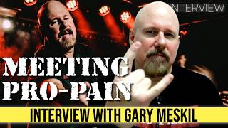 Meeting Pro-Pain - Interview with Gary Meskil
