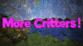 Adding More Critters to Minecraft with the More Critters Mod!