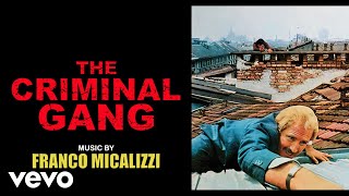 Franco Micalizzi - The Criminal Gang (High Quality Audio)