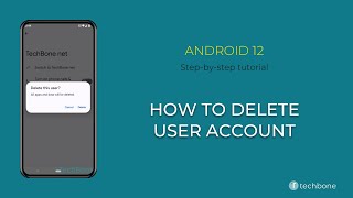 How to Delete User [Android 12]