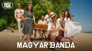 Bemutatkozik a Magyar Banda // Budapest Park 2025