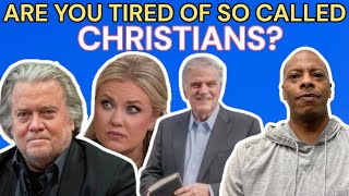 WHY PEOPLE ARE TIRED OF CHRISTIANS