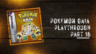 Pokemon Gaia (GBA Rom Hack) Vers 3.2 Playthrough - Part 18 - Astail City