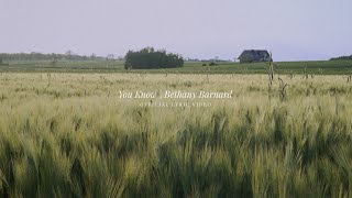 You Know | Bethany Barnard (Official Lyric Video)