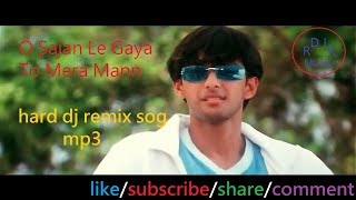O Sajan Le Gaya To Mera Mann % hard dj remix song % Targen the wonder car by  ||DJ R K MUSIC  |||