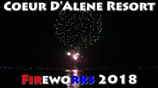 Coeur d'Alene Resort Fireworks 2018 (Full Show)
