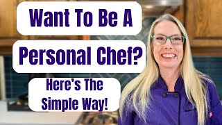 Want To Be A Personal Chef? Here’s The Simple Way!