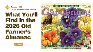 Behind the Scenes of The Old Farmer’s Almanac with Carol Connare | The joe gardener® Show