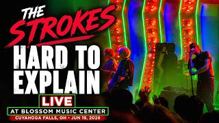 The Strokes - Hard to Explain | Blossom Music Center, Cuyahoga Falls 06-19-26 | Reality Awaits Tour