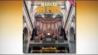 Daniel Roth performing Marcel Dupré at the Cavaillé-Coll organ of Saint-Sulpice, Paris