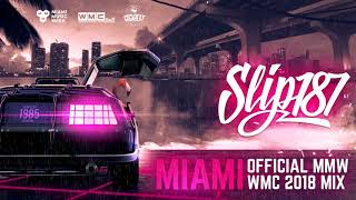 SLIP187-Miami (Official MMW/WMC Mix)