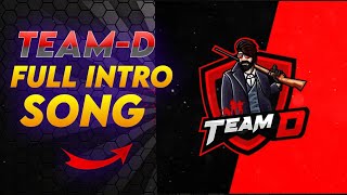 Team d intro background music | team d intro full song | team d intro song | team d intro song link