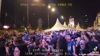 RAJA KERTAS LIVE IN DATARAN MERDEKA-KL XPDC KITA PENGYU.PADU  BETUL CROWD .