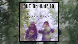"Distortion & Motion" is out on June 10!
