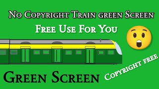Train green screen Copyright free || No copyright train green screen 