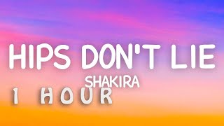 [1 HOUR 🕐 ] Shakira - Hips Don't Lie (Lyrics) ft Wyclef Jean