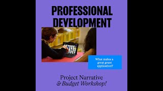 Professional Development Workshop - Project Narrative & Budget (12/15)