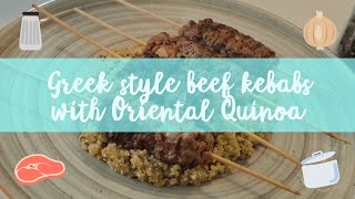 GREEK STYLE BEEF KEBABS WITH ORIENTAL QUINOA MADE BY GWEN'S COOKING CLUB
