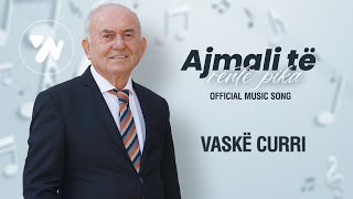 Vaske Curri - Ajmali te rente pika (Official Music Audio)