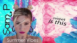 Sam P. - Summer Vibes (official Lyric video)