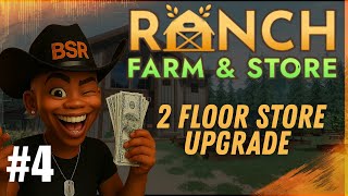 2nd Floor Store Upgrade & Max Level 32! | Ranch Farm & Store Simulator Ep 4