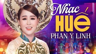 "Nàng Thơ Xứ Huế" Ý LINH Cất Tiếng Hát Làm Say Đắm Lòng Người - Nhạc Huế Hay Nhất 2026