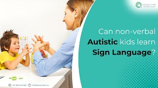 #nonverbalautism | How Sign Language Improve A Non-verbal Autistic Child Commnication Skills?