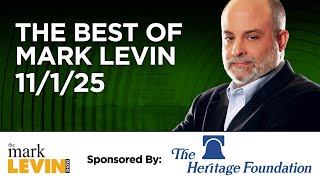 The Best Of Mark Levin - 11/1/25