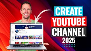 How to Create a YouTube Channel in 2025! (Beginner’s Guide)