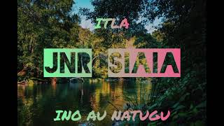 Ino Au Natugu - Itla (Jnr Siaia)