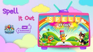 Spell It Out | Fun and Educational ABC Spelling Game for Kids | Learn to Spell with Songs & Games