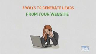 5 Ways to GENERATE LEADS FROM YOUR WEBSITE