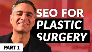 Plastic Surgery SEO - An Overview of SEO for Plastic Surgeons