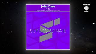 John Dare - Hira (Paul Hamilton Rmx) [Superordinate Music]
