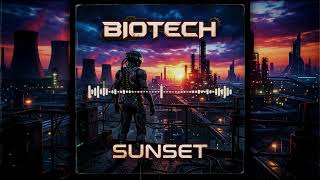 Biotech - Sunset
