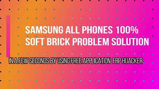 Samsung android Stock on logo,Softbrick,Problem Solution in 20 Seconds
