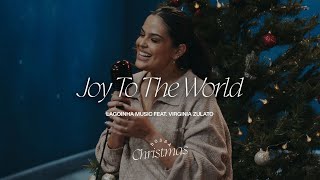 Joy To The World - Lagoinha Music feat. Virginia Zulato