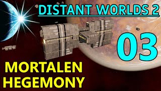 Distant Worlds 2 - Mortalen Hegemony 03 - Extreme/Harsh - Initial Build Out (Monte's Method)