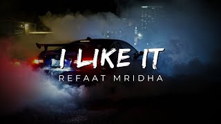 Refaat Mridha - I like it | Invisible Nation Release