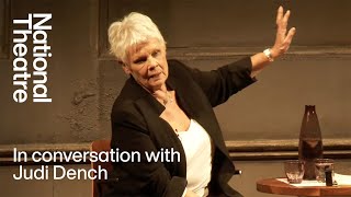 In Conversation with Judi Dench | National Theatre