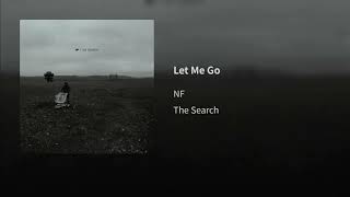 NF - Let Me Go