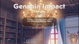 Genshin Impact Homeward part 2 For a Reunion without tears