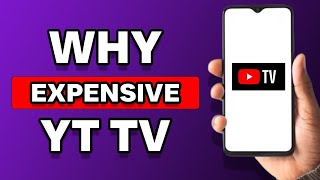 Why Is YouTube TV So Expensive?