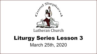 Liturgy Series Lesson 3 - Kyrie; Gloria