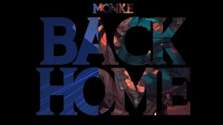 MONK.E_ Back Home